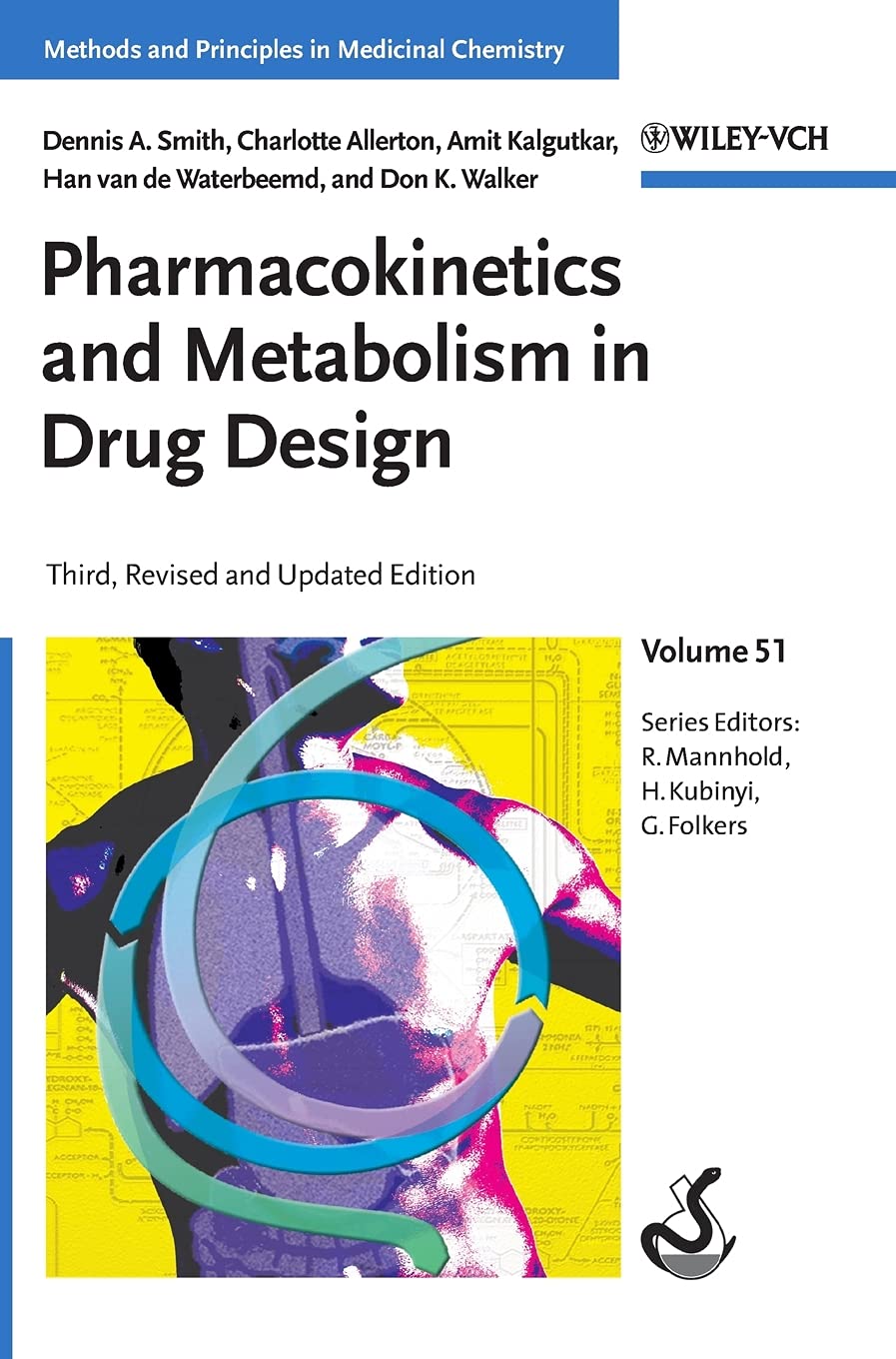 Pharmacokinetics and Metabolism in Drug Design (Methods and Principles in Medicinal Chemistry, 51, Band 51) Medicine