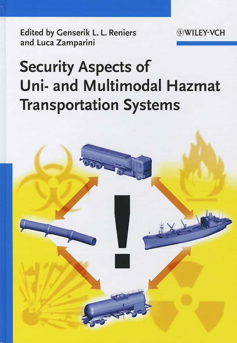 Security Aspects of Uni- and Multimodal Hazmat Transportation Systems Natural Sciences
