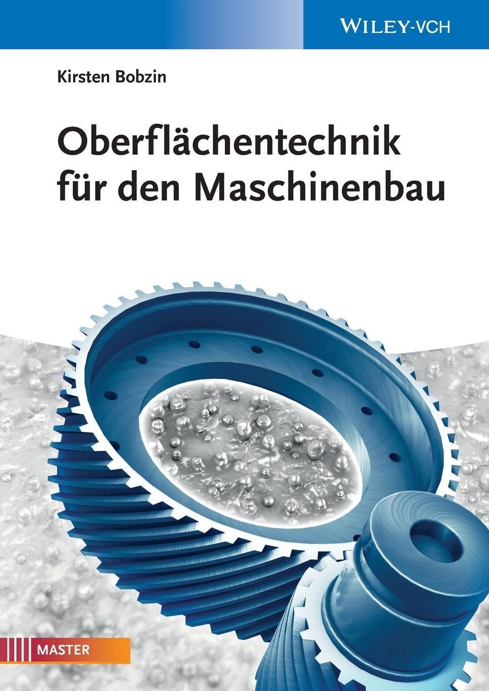 Oberflächentechnik für den Maschinenbau: Master Business & Technology