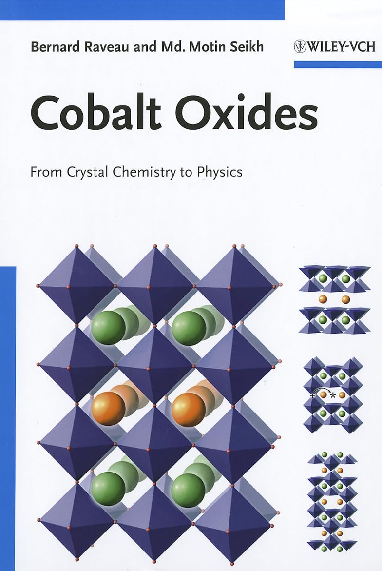 Cobalt Oxides: From Crystal Chemistry to Physics Natural Sciences