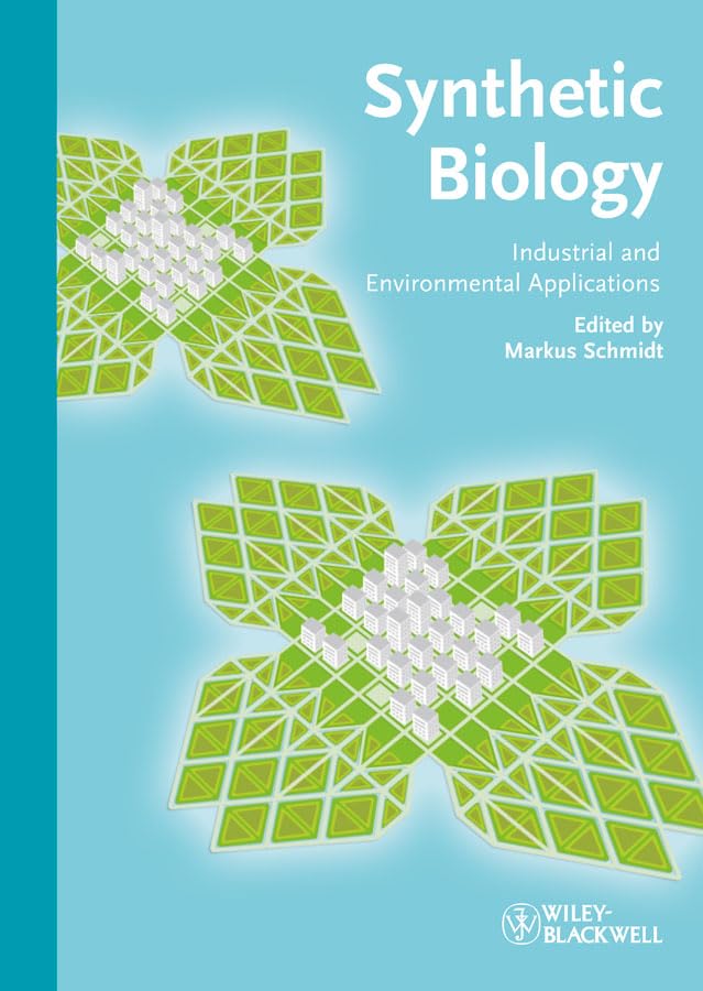 Synthetic Biology: Industrial and Environmental Applications Business & Technology