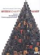 Wissen schafft Kunst. Kunst in der Deutschen Forschungsgemeinschaft Books