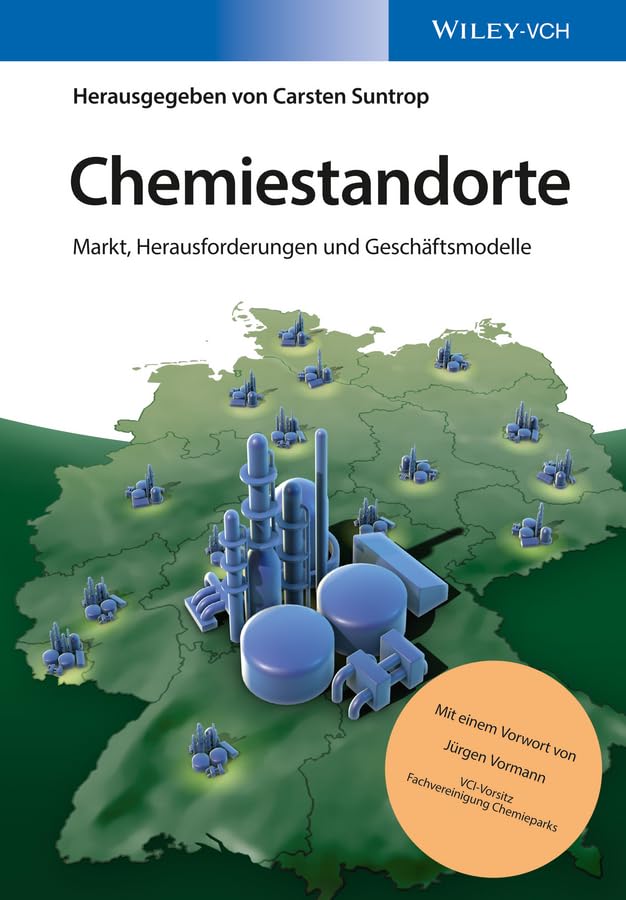 Chemiestandorte: Markt, Herausforderungen und Geschäftsmodelle Law