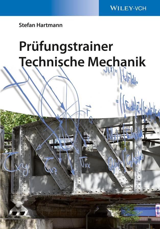 Prüfungstrainer Technische Mechanik: Set aus Lehrbuch und Prüfungstrainer (Technische Mechanik, 2, Band 2) Business & Technology