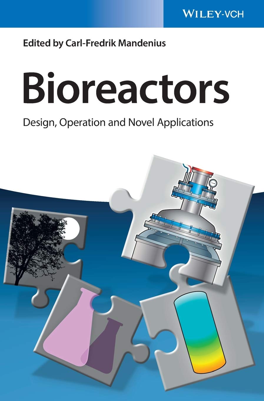 Bioreactors: Design, Operation and Novel Applications Business & Technology