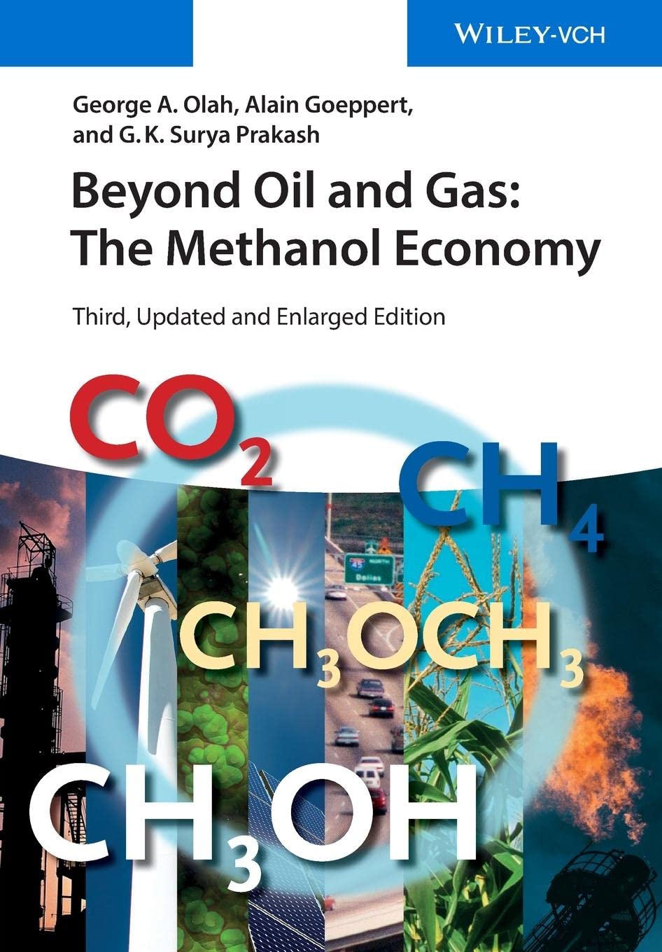 Beyond Oil and Gas: The Methanol Economy Natural Sciences