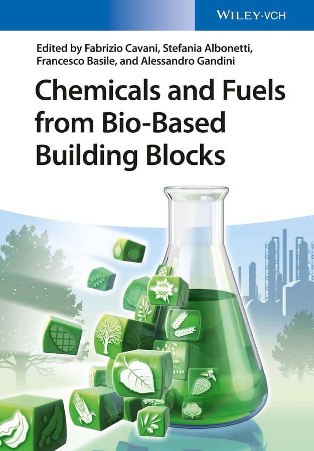 Chemicals and Fuels from Bio-Based Building Blocks, 2 Vols. Business & Technology
