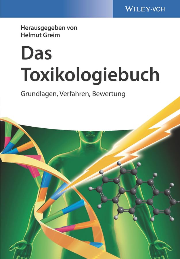 Das Toxikologiebuch: Grundlagen, Verfahren, Bewertung Medicine