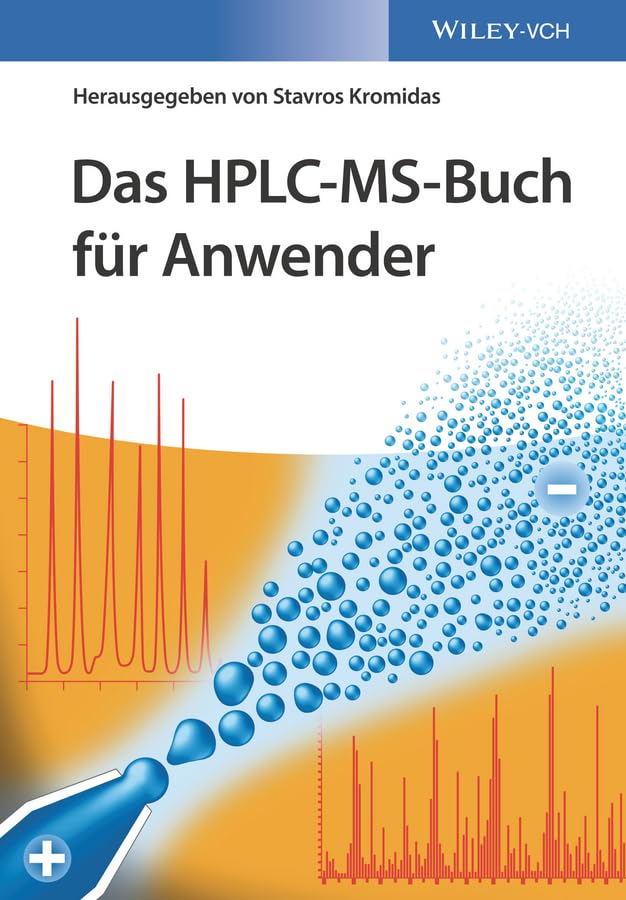 Das HPLC-MS-Buch für Anwender Natural Sciences