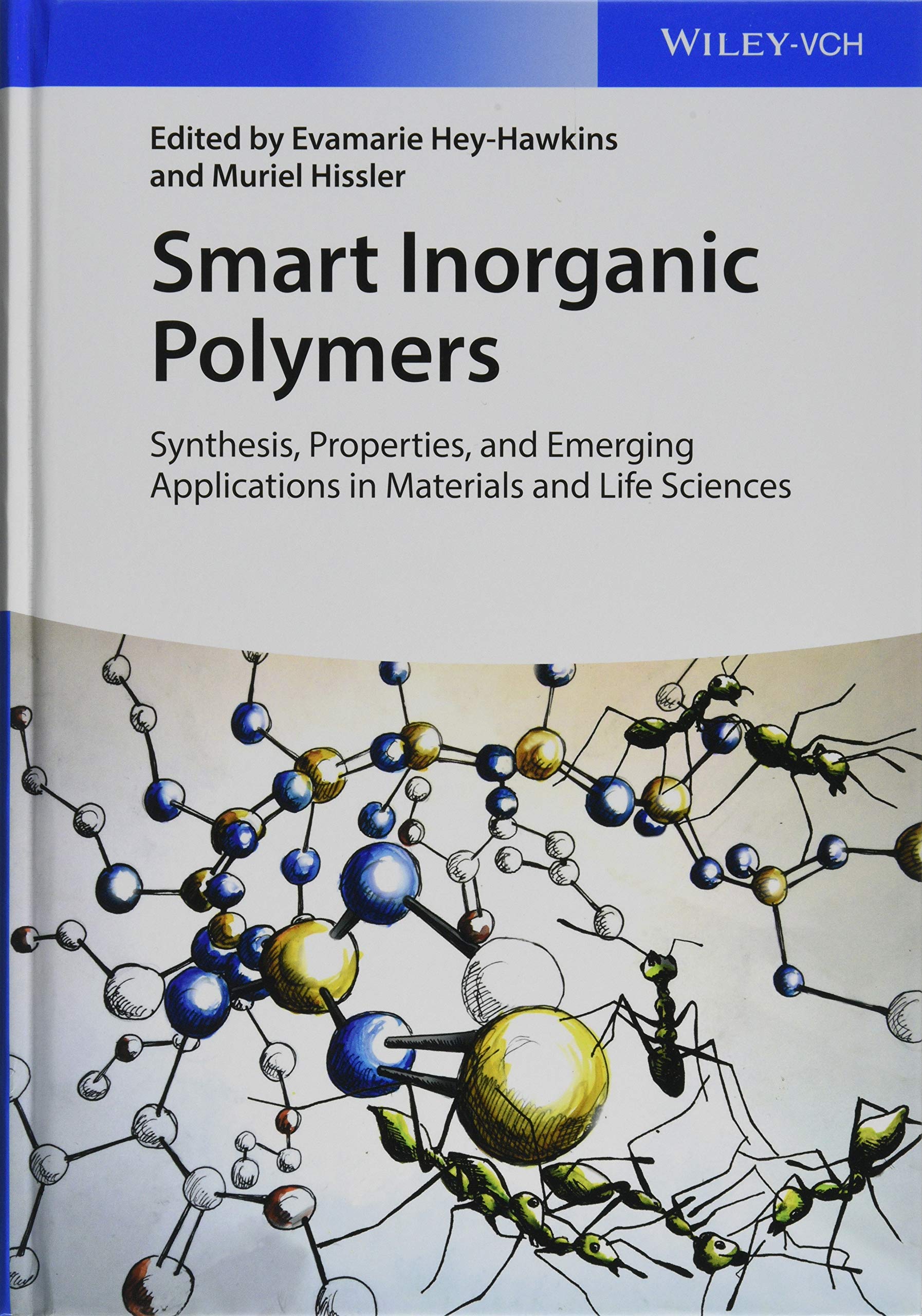 Smart Inorganic Polymers: Synthesis, Properties and Emerging Applications in Materials and Life Sciences Business & Technology