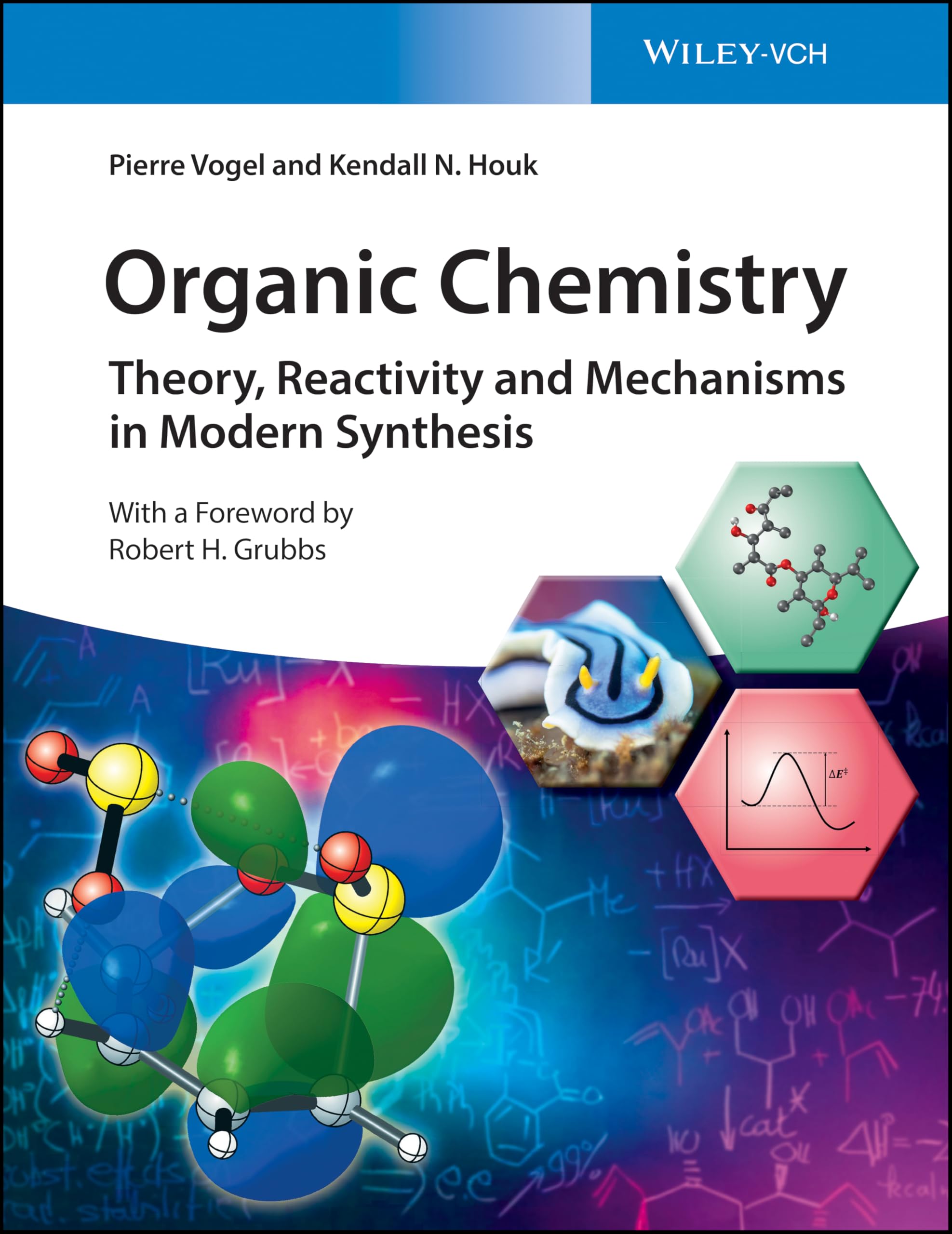Organic Chemistry: Theory, Reactivity and Mechanisms in Modern Synthesis Natural Sciences