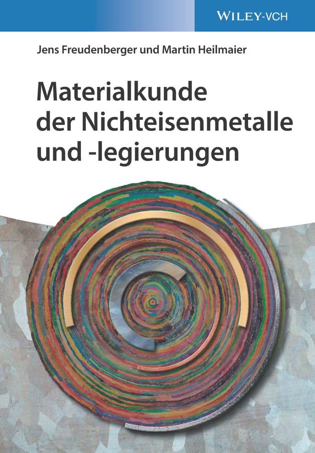 Materialkunde der Nichteisenmetalle und -legierungen Business & Technology