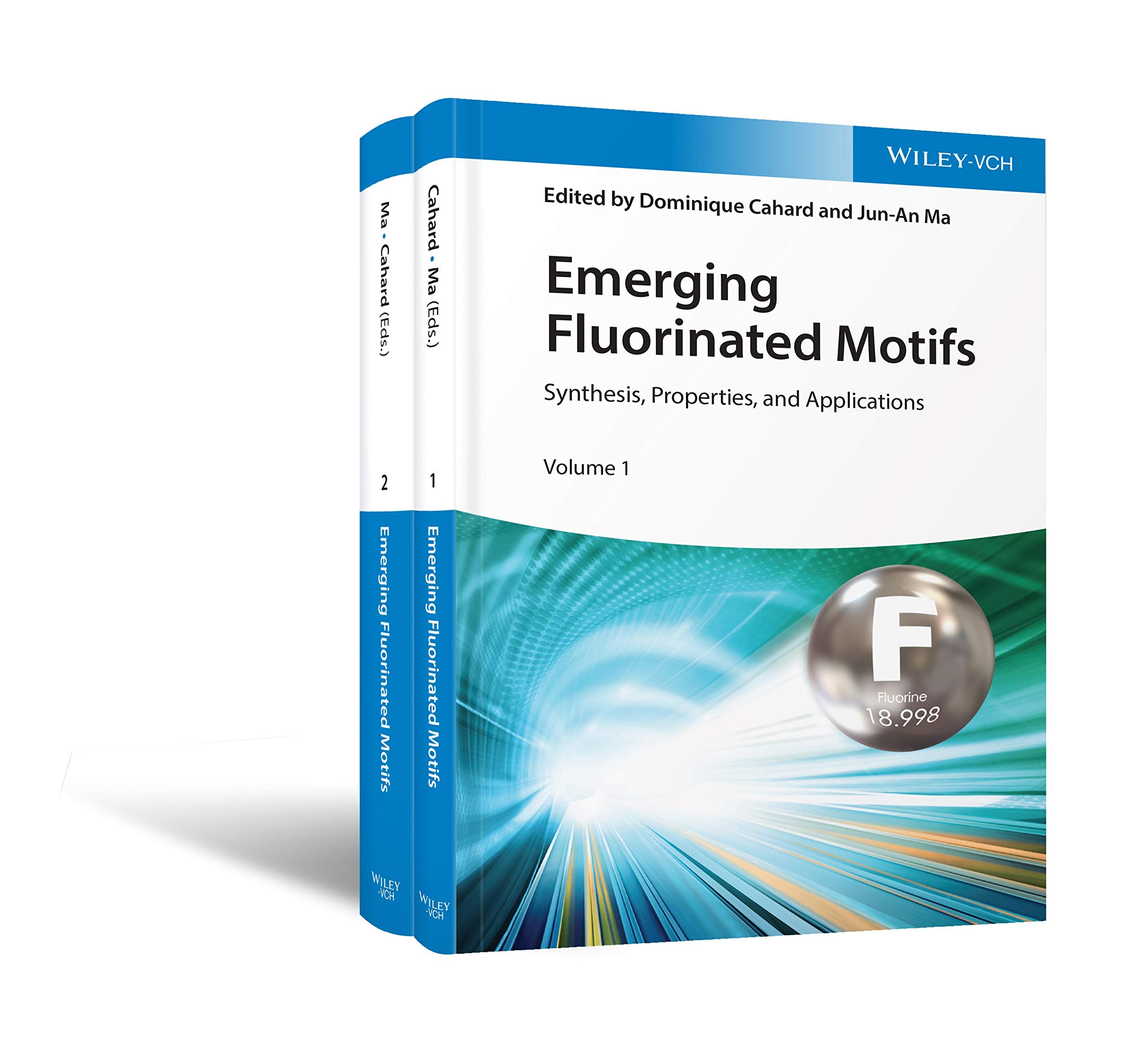 Emerging Fluorinated Motifs: Synthesis, Properties and Applications Natural Sciences