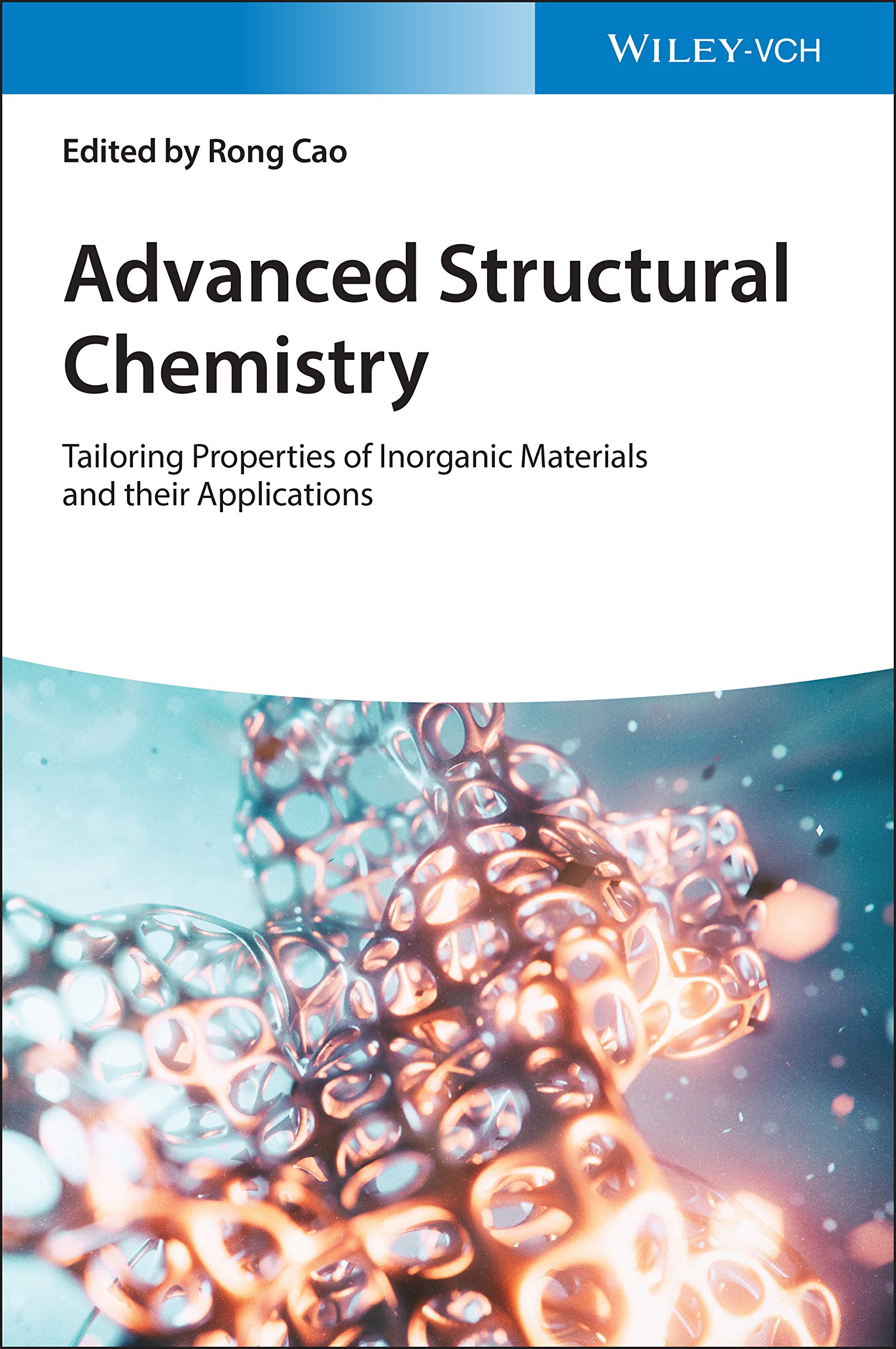 Advanced Structural Chemistry: Tailoring Properties of Inorganic Materials and their Applications Natural Sciences