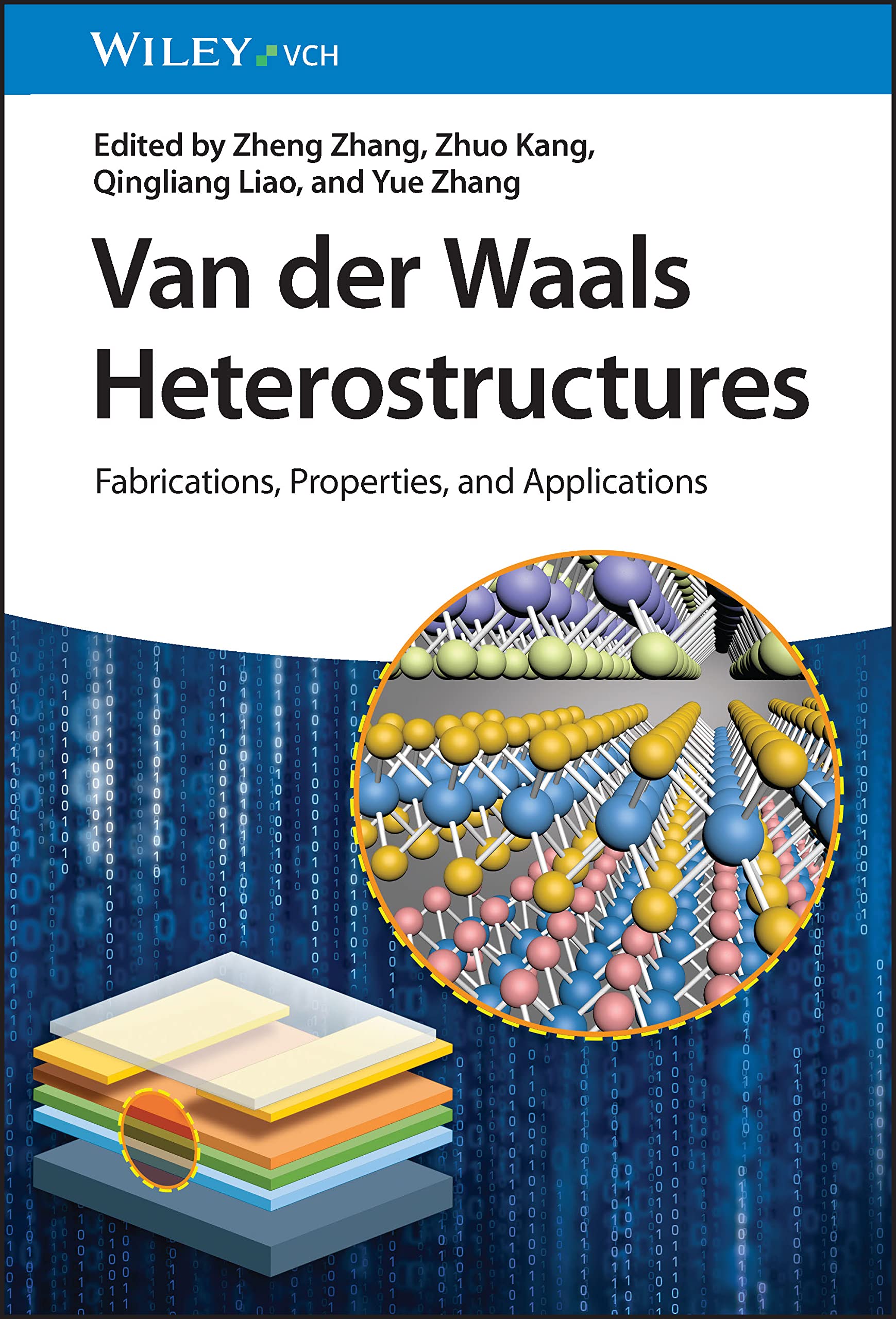 Van der Waals Heterostructures: Fabrication, Properties, and Applications Natural Sciences