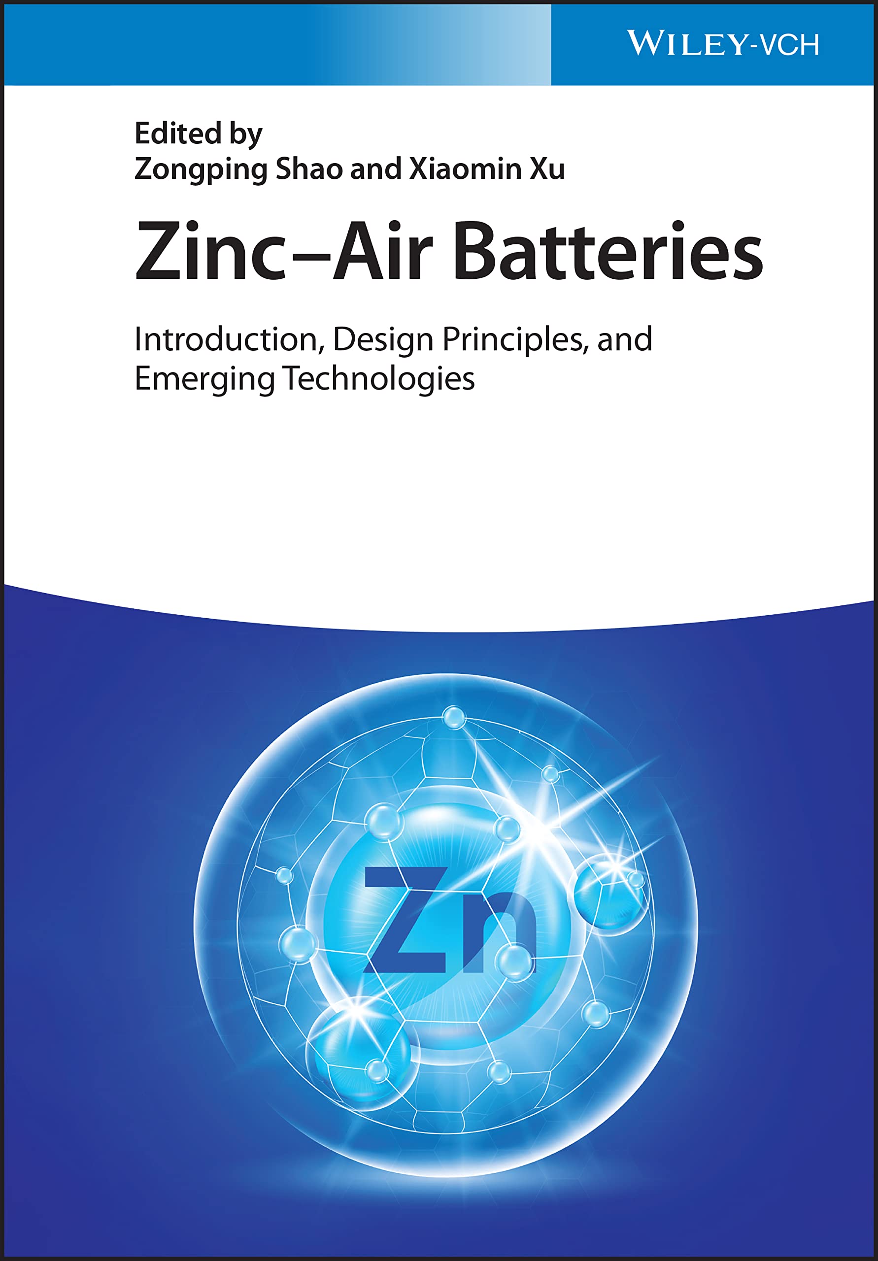 Zinc-Air Batteries: Introduction, Design Principles and Emerging Technologies Computer Science