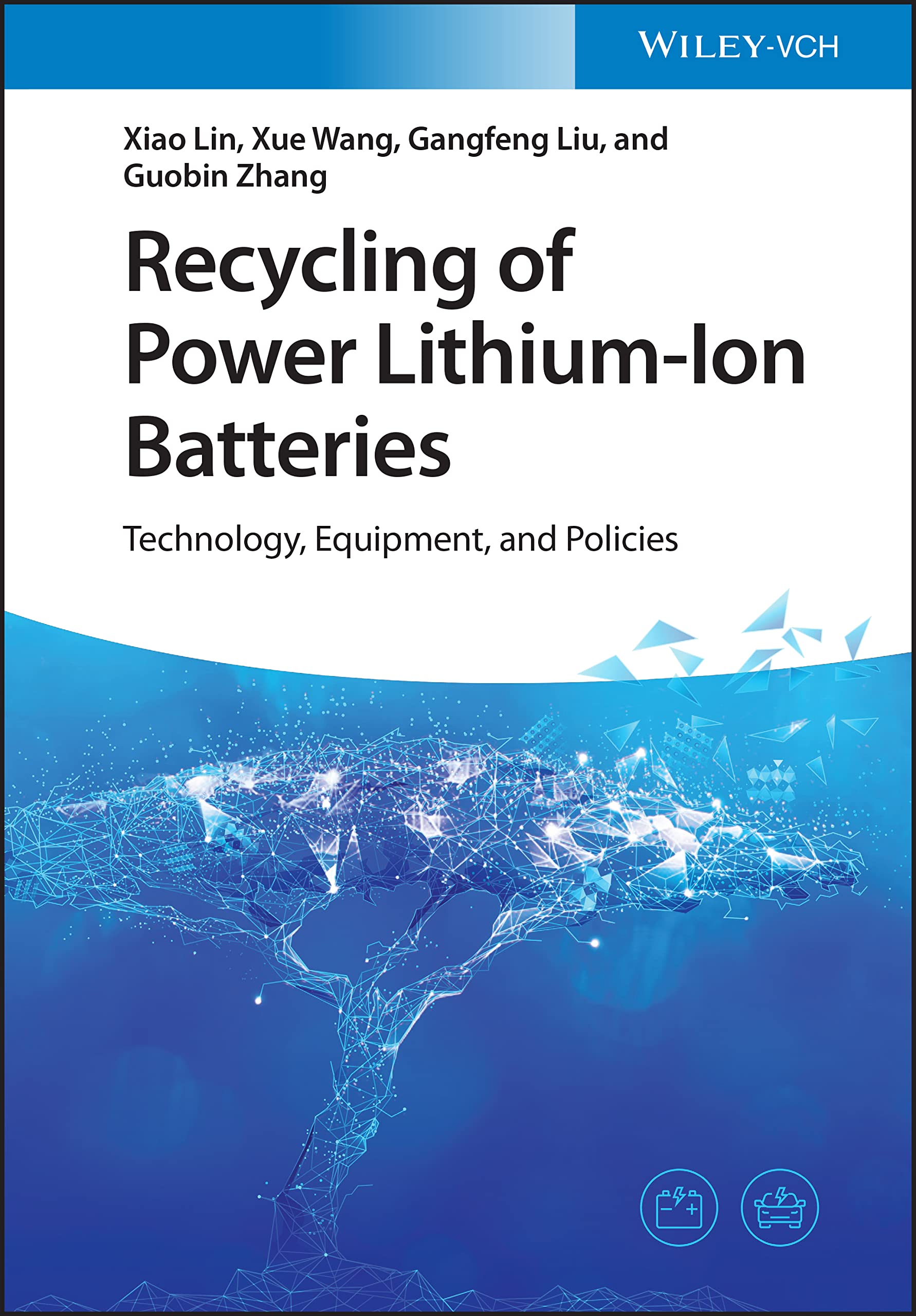 Recycling of Power Lithium-Ion Batteries: Technology, Equipment, and Policies Computer Science