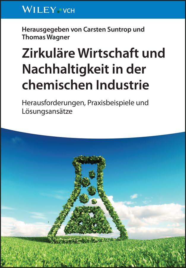 Zirkuläre Wirtschaft und Nachhaltigkeit in der chemischen Industrie Business & Technology