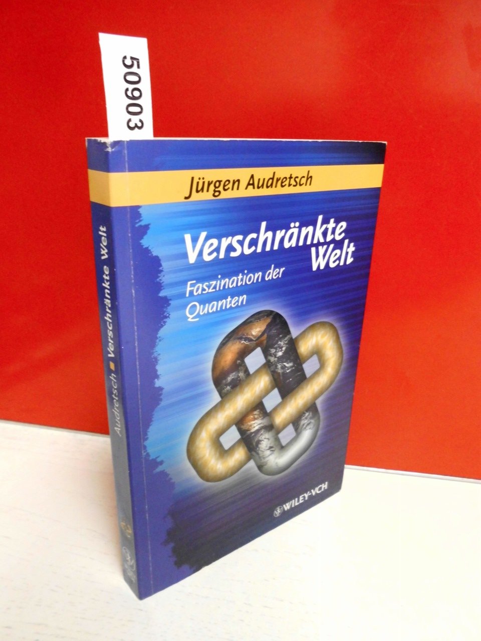 Verschränkte Welt. Faszination der Quanten. Philosophy