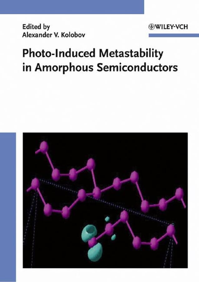 Photo-Induced Metastability in Amorphous Semiconductors Business & Technology