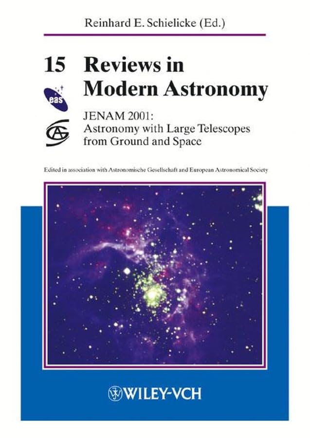 JENAM 2001: Astronomy with Large Telescopes from Ground and Space (Reviews in Modern Astronomy) Natural Sciences