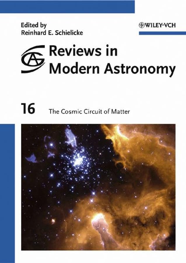 Reviews in Modern Astronomy: The Cosmic Circuit of Matter Natural Sciences
