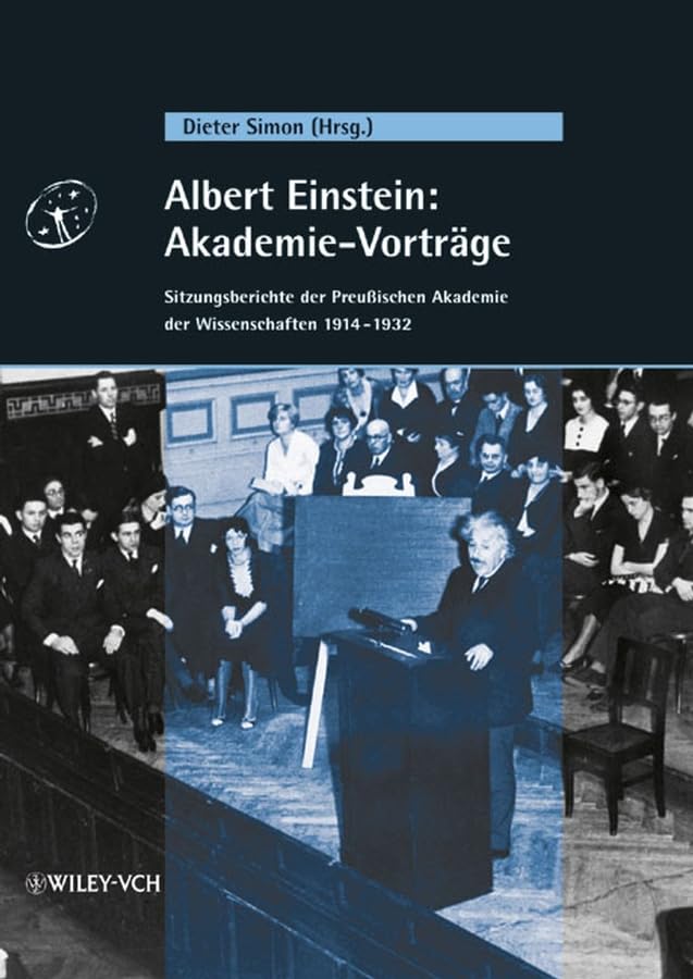 Albert Einstein: Akademie-Vorträge: Sitzungsberichte der Preußischen Akademie der Wissenschaften 1914 - 1932 Science