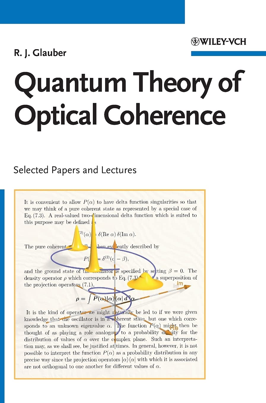 Quantum Theory of Optical Coherence: Selected Papers and Lectures Natural Sciences