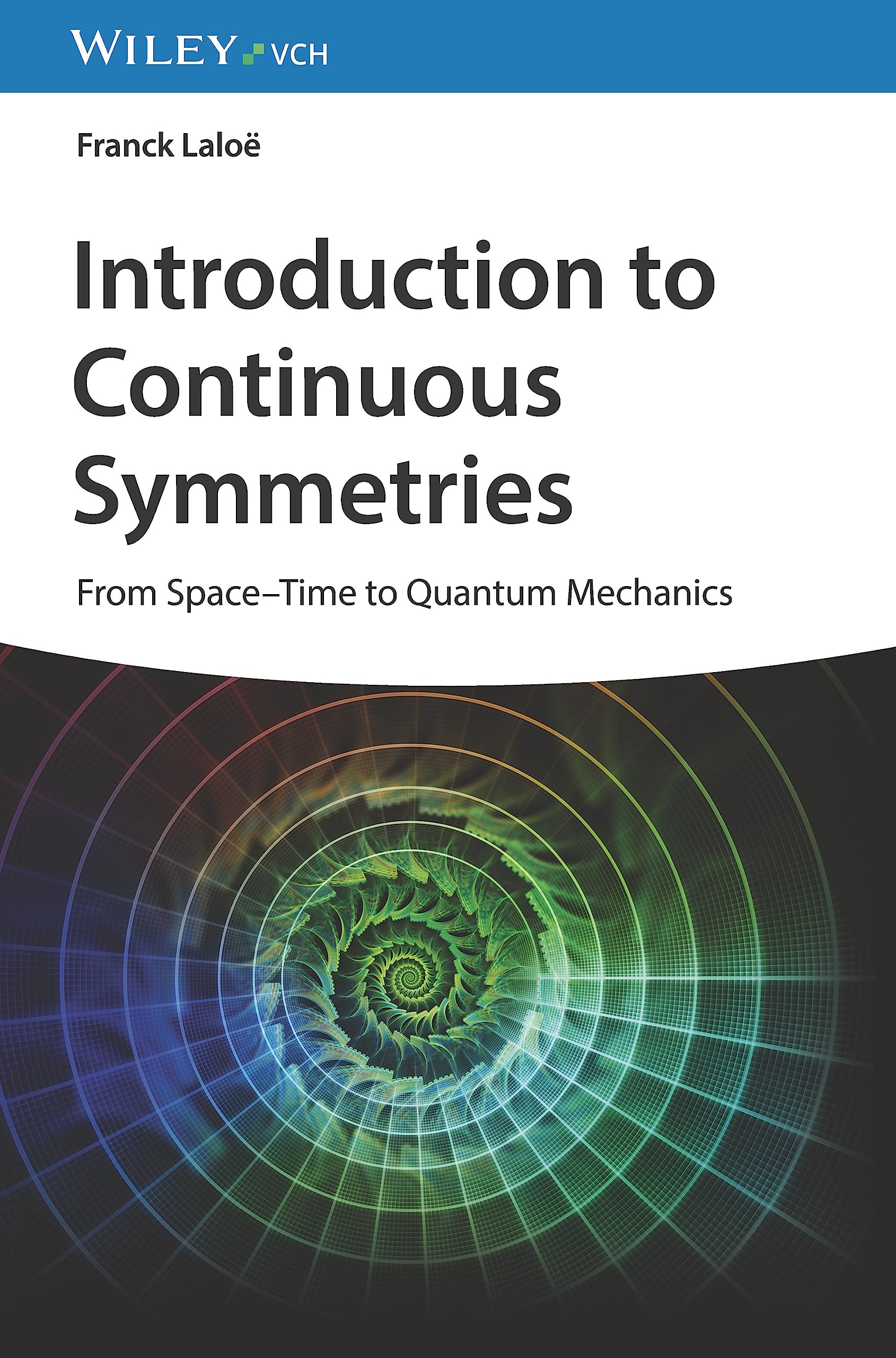 Introduction to Continuous Symmetries: From Space-Time to Quantum Mechanics book