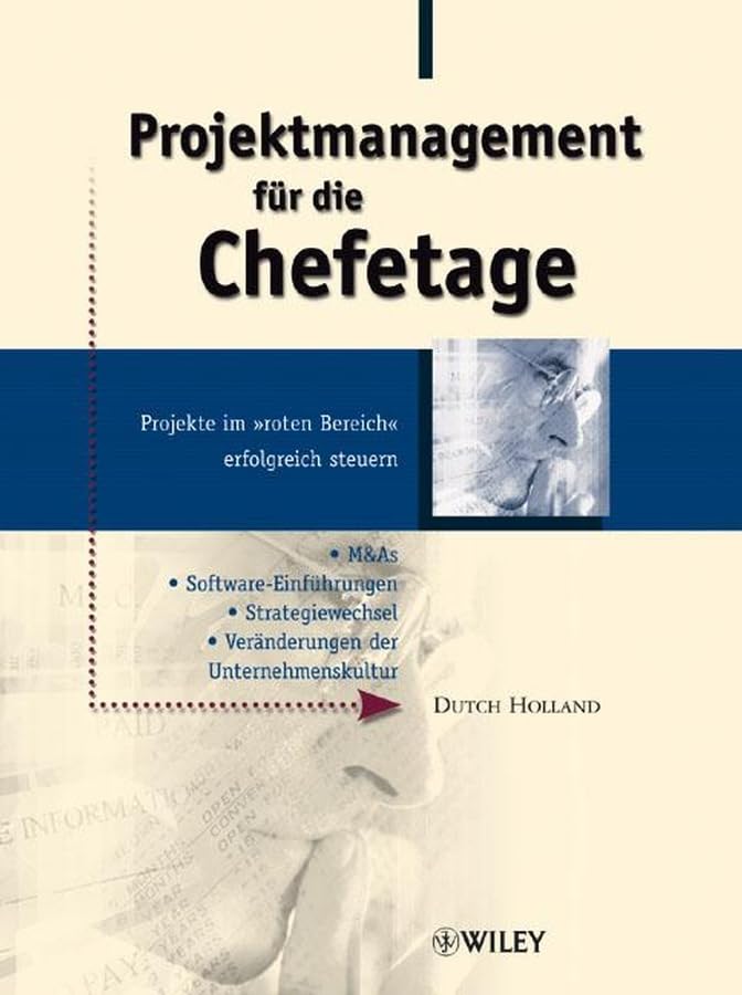 Projektmanagement für die Chefetage: Projekte im 'roten Bereich' erfolgreich steuern Business, Finance & Career
