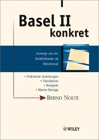 Basel II Konkret - Auswege Aus Der Kreditklemme Im Mittelstand Business, Finance & Career