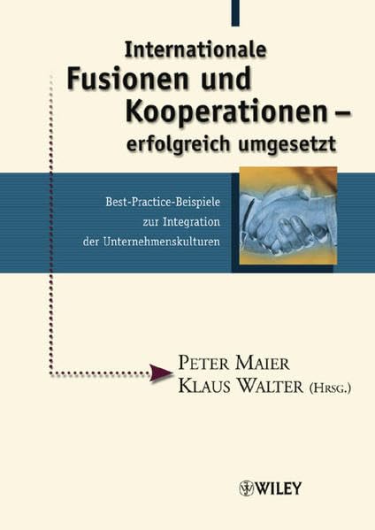 Internationale Fusionen Und Kooperationen - Erfolgreich Umgesetzt: Best-Practice-Beispiele Zur Integration Der Unternehmenskulturen book