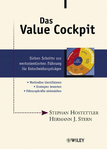Das Value Cockpit: Sieben Schritte zur wertorientierten Führung für Entscheidungsträger Law