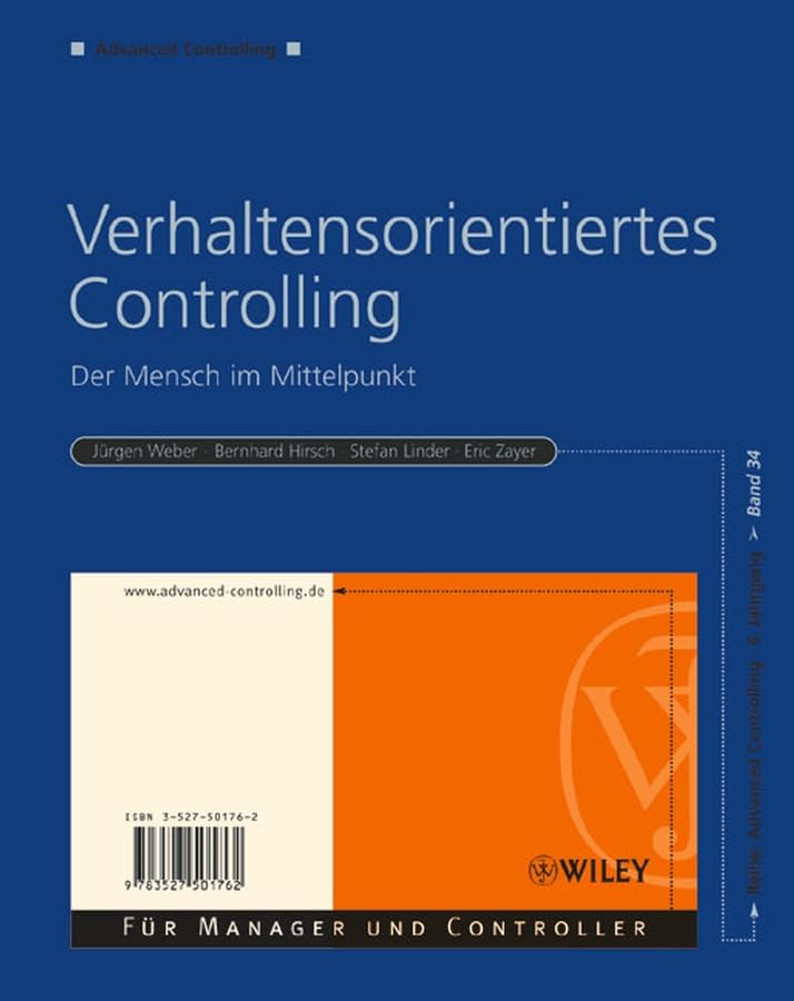 Verhaltensorientiertes Controlling: Der Mensch im Mittelpunkt (Advanced Controlling, Band 34) Law