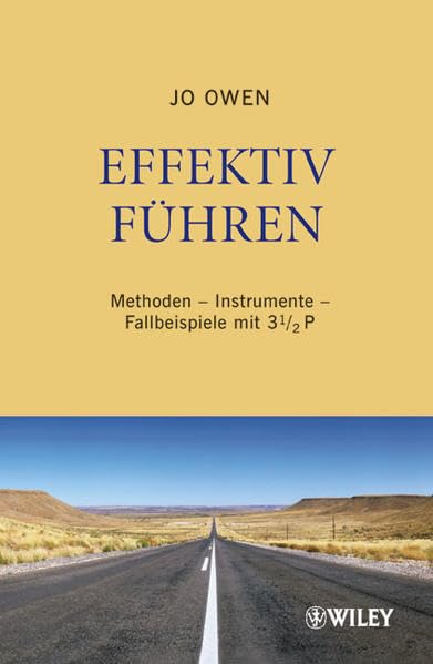 Effektiv führen: Methoden - Instrumente - Fallbeispiele mit 3 1/2 P Law