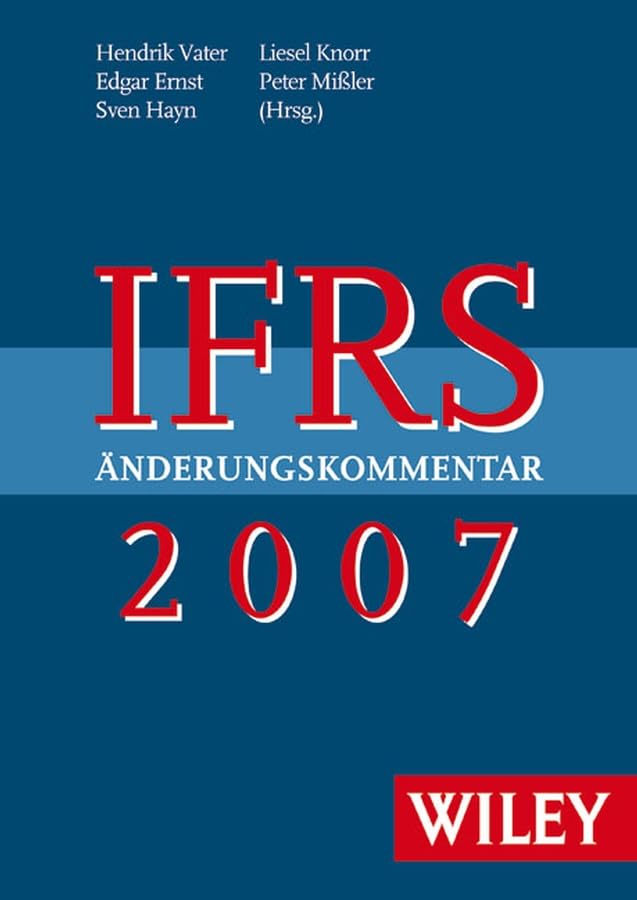 IFRS Änderungskommentar 2007 (IFRS Änderungskommentare) Law