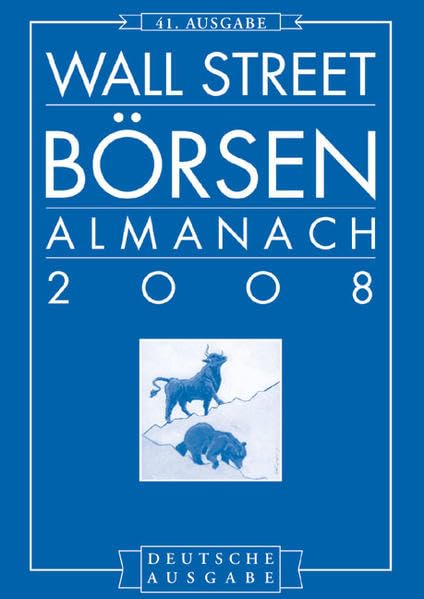 Wall Street Börsen Almanach 2008: Deutsche Ausgabe des Stock Trader's Almanac 2008: Deutsche Ausgabe des Stock Trader's Almanac. Mit Wochenkalendarium ... Deutsche Ausgabe des Stock Trader's Almanac) Law