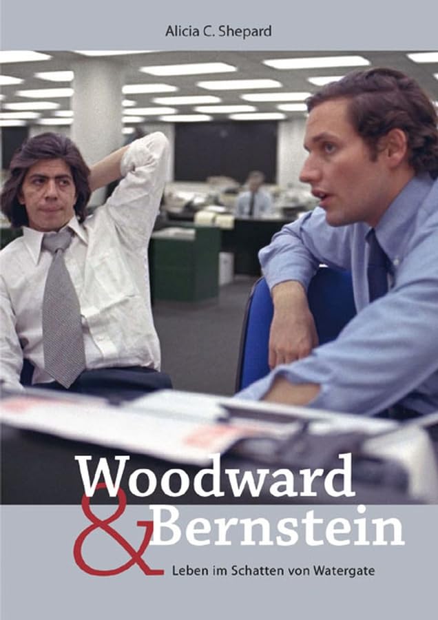 Woodward und Bernstein: Leben im Schatten von Watergate Memories