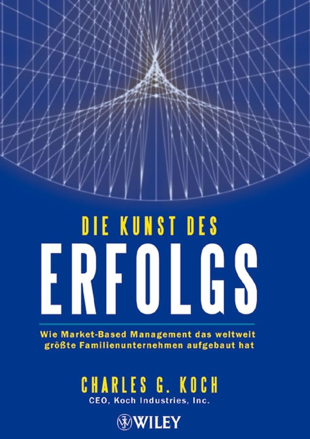 Die Kunst des Erfolgs: Wie Market-Based Management das weltweit größte Familienunternehmen aufgebaut hat Law