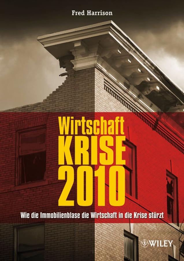 Wirtschaft Krise 2010: Wie die Immobilienblase die Wirtschaft in die Krise stürzt Law