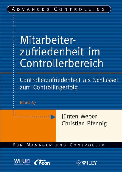 Mitarbeiterzufriedenheit im Controllerbereich: Controllerzufriedenheit als Schlüssel zum Controllingerfolg? (Advanced Controlling) Law