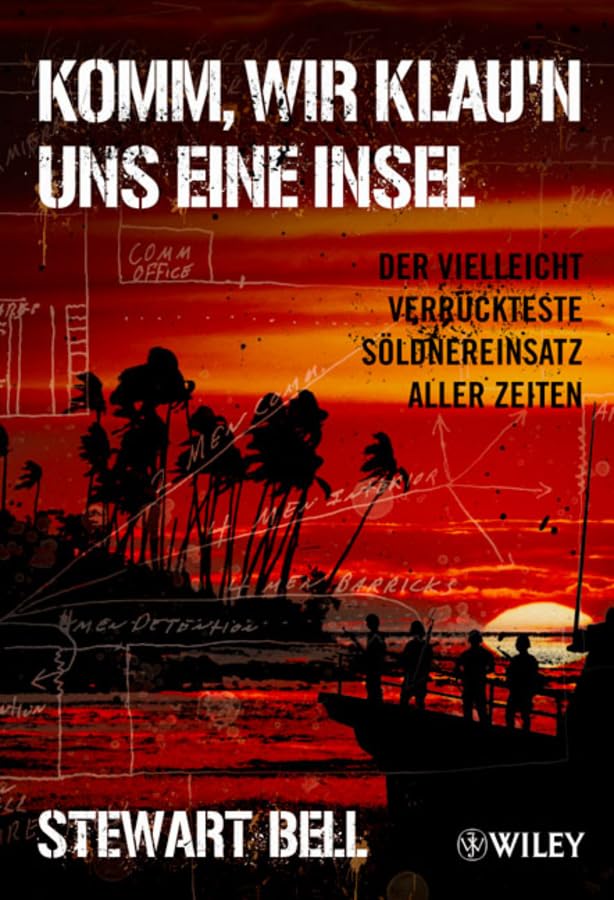 Komm, wir klau'n uns eine Insel: Der vielleicht verrückteste Söldnereinsatz aller Zeiten Law