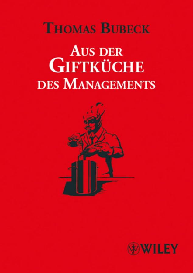 Aus der Giftküche des Managements Business, Finance & Career Books