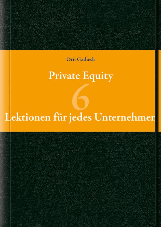 Private Equity: 6 Lektionen für jedes Unternehmen: 6 Lektionen fur Jedes Unternehmen Law
