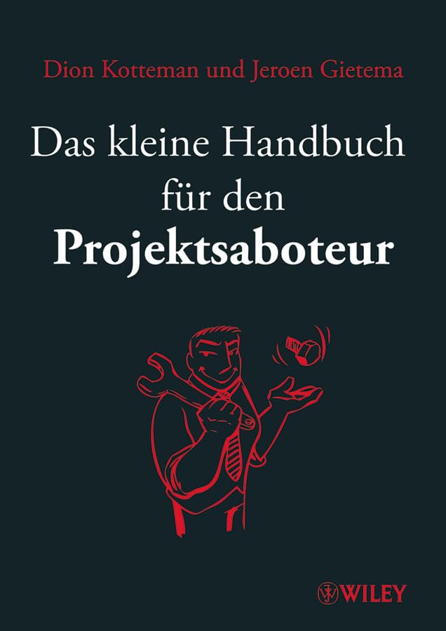 Das kleine Handbuch für den Projektsaboteur Law
