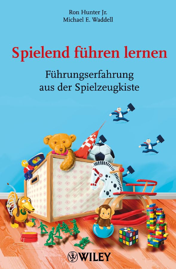 Spielend führen lernen: Führungserfahrung aus der Spielzeugkiste Law
