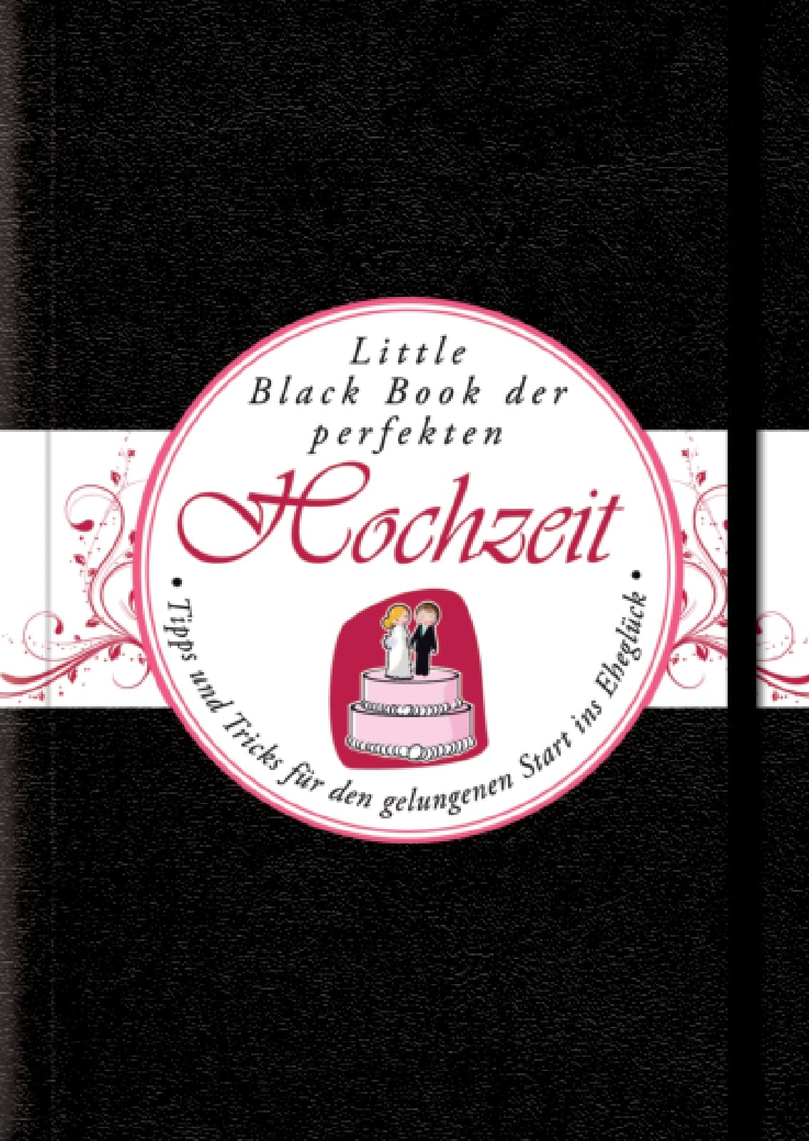 Das Little Black Book der perfekten Hochzeit Parents & Children