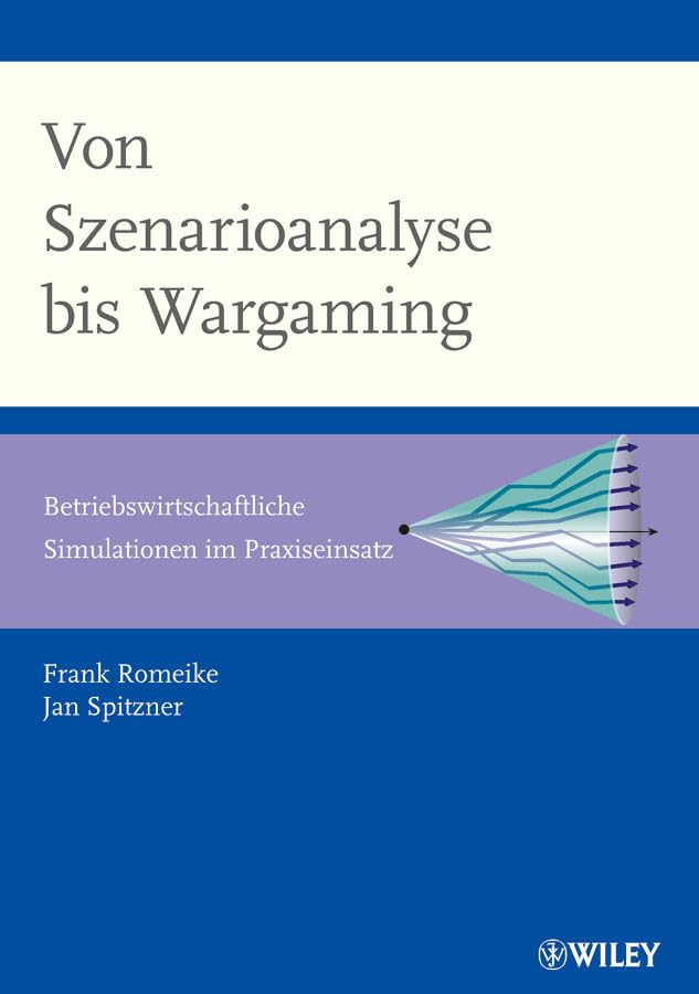 Von Szenarioanalyse bis Wargaming: Betriebswirtschaftliche Simulationen im Praxiseinsatz Law