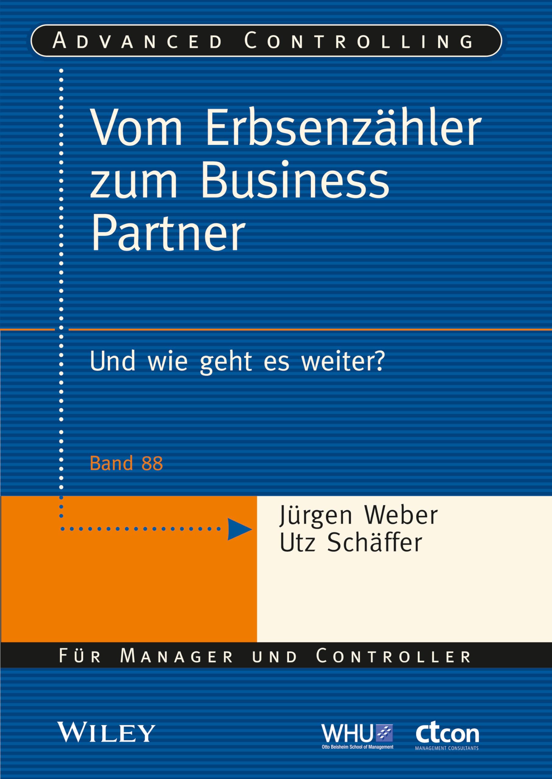 Vom Erbsenzähler zum Business Partner: Und wie geht es weiter? (Advanced Controlling) Law