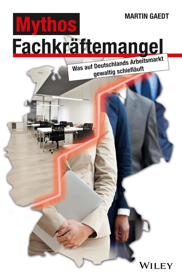 Mythos Fachkräftemangel Business, Finance & Career